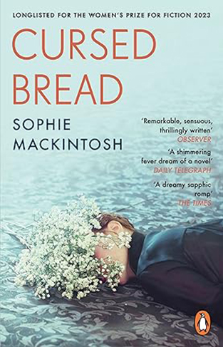 Cursed Bread - Longlisted for the Women's Prize